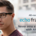 Amazon releases updated smart glasses Frames Echo with Alexa