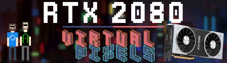 Virtual Pixels 03: All about NVIDIA's RTX 2080