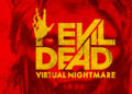 Evil Dead: Virtual Nightmare available for Gear VR and Oculus Go