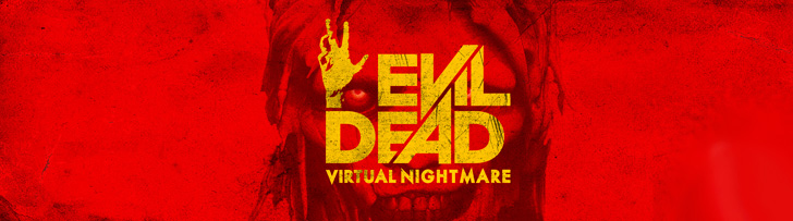 Evil Dead: Virtual Nightmare available for Gear VR and Oculus Go