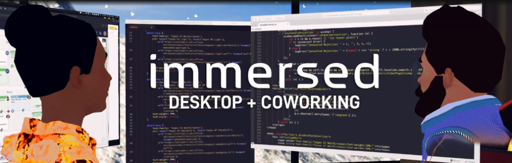 IMMERSIVE DESKTOP + COWORKING