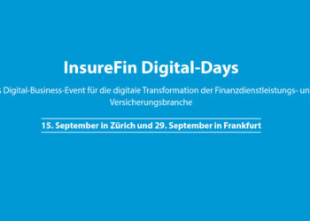InsureFin Digital-Days finden im September 2022 in Zürich und Frankfurt am Main wieder als Präsenz-Events statt.