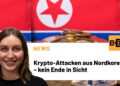Crypto Attacks from North Korea – No End in Sight
