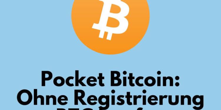 Pocket Bitcoin ohne Registrierung kaufen